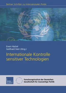 Stein / Häckel |  Internationale Kontrolle sensitiver Technologien | Buch |  Sack Fachmedien