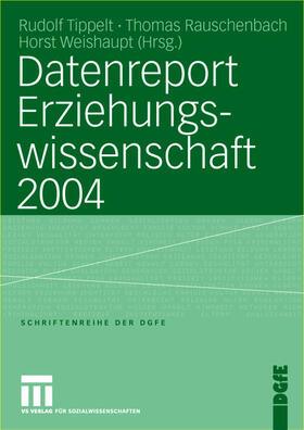Tippelt / Rauschenbach / Weishaupt |  Datenreport Erziehungswissenschaft 2004 | Buch |  Sack Fachmedien