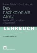 Tetzlaff / Jakobeit |  Jakobeit, C: Das nachkoloniale Afrika | Buch |  Sack Fachmedien