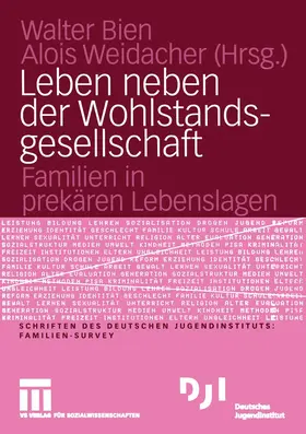 Weidacher / Bien |  Leben neben der Wohlstandsgesellschaft | Buch |  Sack Fachmedien
