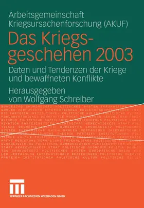 Schreiber / AKUF / AKUF Univ. Hamburg |  Das Kriegsgeschehen 2003 | Buch |  Sack Fachmedien