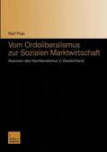 Ptak |  Vom Ordoliberalismus zur Sozialen Marktwirtschaft | Buch |  Sack Fachmedien
