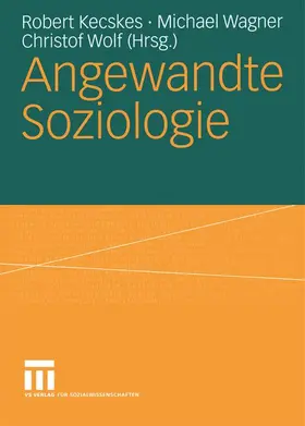 Kecskes / Wolf / Wagner |  Angewandte Soziologie | Buch |  Sack Fachmedien