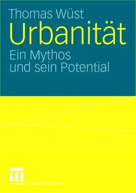 Wüst | Urbanität | Buch | 978-3-8100-4119-7 | www.sack.de