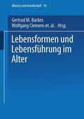 Backes / Clemens / Künemund |  Lebensformen und Lebensführung im Alter | Buch |  Sack Fachmedien