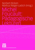 Rieger-Ladich / Ricken |  Michel Foucault: Pädagogische Lektüren | Buch |  Sack Fachmedien