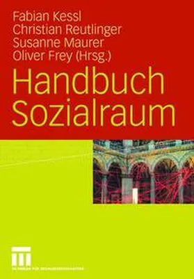 Kessl / Reutlinger / Maurer | Handbuch Sozialraum | Buch | 978-3-8100-4141-8 | www.sack.de