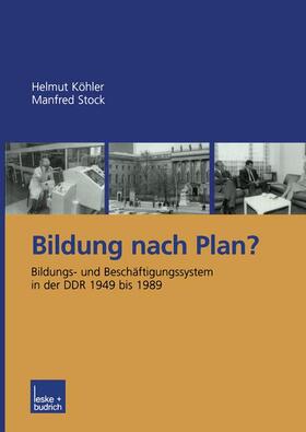 Stock / Köhler | Bildung nach Plan? | Buch | 978-3-8100-4148-7 | sack.de