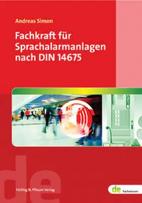 Simon |  Fachkraft für Sprachalarmanlagen nach DIN 14675 | Buch |  Sack Fachmedien