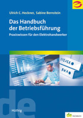 Heckner / Bernstein | Das Handbuch der Betriebsführung | Buch | 978-3-8101-0375-8 | sack.de