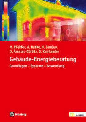 Pfeiffer / Bethe / Janßen | Pfeiffer, M: Gebäude-Energieberatung | Buch | 978-3-8101-0433-5 | sack.de