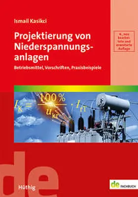 Kasikci |  Projektierung von Niederspannungsanlagen | Buch |  Sack Fachmedien