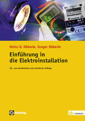 Häberle | Häberle, G: Einführung in die Elektroinstallation | Buch | 978-3-8101-0518-9 | sack.de
