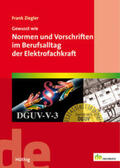 Ziegler |  Ziegler, F: Gewusst wie: Normen der Elektrofachkraft | Buch |  Sack Fachmedien