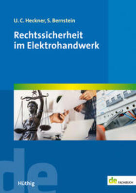 Heckner / Bernstein | Rechtssicherheit im Elektrohandwerk | Medienkombination | 978-3-8101-0533-2 | sack.de