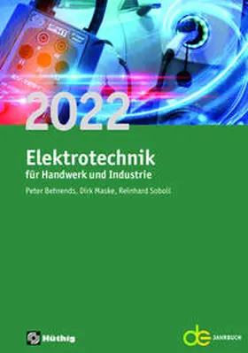 Behrends / Maske / Soboll |  Jahrbuch für das Elektrohandwerk / Elektrotechnik für Handwerk und Industrie 2022 | Buch |  Sack Fachmedien