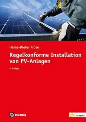 Fröse |  Regelkonforme Installation von PV-Anlagen | Buch |  Sack Fachmedien