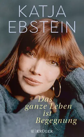 Ebstein / Baumann | Das ganze Leben ist Begegnung | Buch | 978-3-8105-0058-8 | www.sack.de