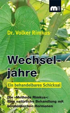 Rimkus | Wechseljahre - Ein behandelbares Schicksal | Buch | 978-3-8107-0059-9 | www.sack.de