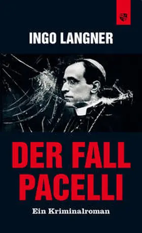 Langner |  Der Fall Pacelli | Buch |  Sack Fachmedien