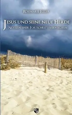 Egger |  Jesus und seine neue Herde | Buch |  Sack Fachmedien