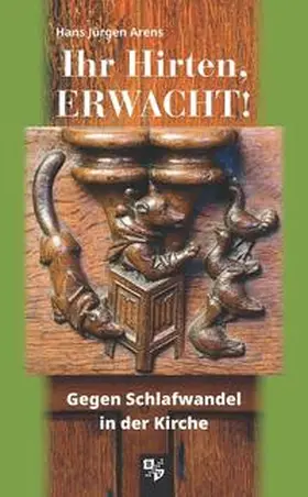 Arens |  Ihr Hirten, erwacht! | Buch |  Sack Fachmedien
