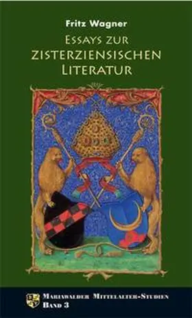 Wagner |  Essays zur Zisterziensischen Literatur | Buch |  Sack Fachmedien