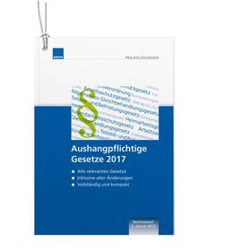 Aushangpflichtige Gesetze 2017 | Buch | 978-3-8111-0130-2 | sack.de