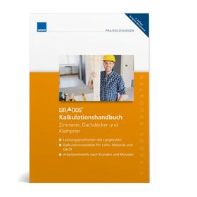 SIRADOS Kalkulationshandbuch Zimmerer, Dachdecker und Klempner | Buch | 978-3-8111-0209-5 | sack.de