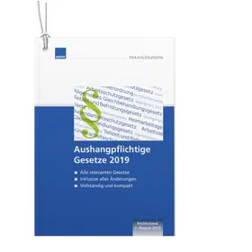  Aushangpflichtige Gesetze 2019 | Buch |  Sack Fachmedien