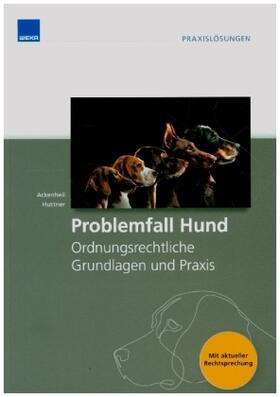 Huttner / Ackenheil | Problemfall Hund | Buch | 978-3-8111-0288-0 | sack.de