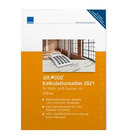 SIRADOS Kalkulationsatlas 2021 für Roh- und Ausbau im Altbau | Buch | 978-3-8111-0315-3 | sack.de