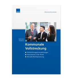 Faehrmann / Claudius Finkbeiner | Kommunale Vollstreckung | Buch | 978-3-8111-0399-3 | sack.de