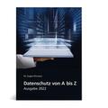 Eugen Ehmann / Silvia C. Bauer / Andrea Gailus |  Ehmann, E: Datenschutz von A-Z - Ausgabe 2022 | Buch |  Sack Fachmedien