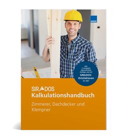 SIRADOS Kalkulationshandbuch Zimmerer, Dachdecker und Klempner | Buch | 978-3-8111-0477-8 | sack.de