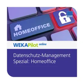 Ehmann / Grimme / Häcker |  Datenschutz-Management Spezial: Homeoffice | Datenbank |  Sack Fachmedien