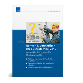 Normen & Vorschriften Elektrotechnik (2016) Kompakte Steckbriefe für Elektrofachkräfte | Loseblattwerk | sack.de