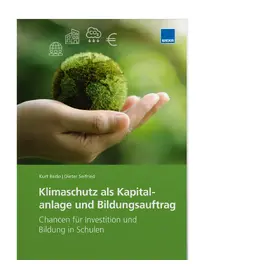 Berlo / Seifried |  Klimaschutz als Kapitalanlage und Bildungsauftrag | Buch |  Sack Fachmedien