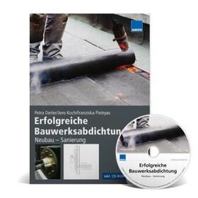 Derler / Koch / Pietryas |  Erfolgreiche Bauwerksabdichtung: Neubau - Sanierung | Buch |  Sack Fachmedien