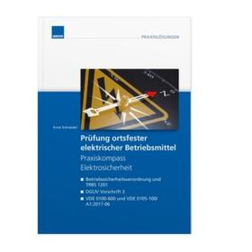 Schneider | Prüfung ortsfester elektrischer Betriebsmittel | Buch | sack.de