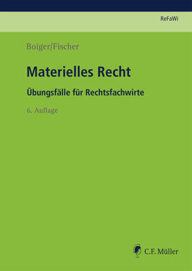 Fischer / Boiger | Fischer, S: Materielles Recht | Buch | 978-3-8114-0713-8 | sack.de