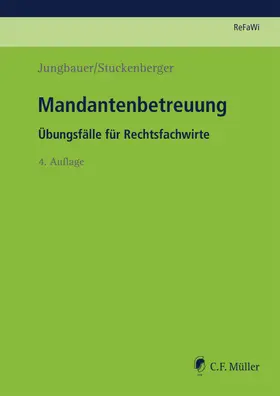 Jungbauer / Stuckenberger | Mandantenbetreuung | Buch | 978-3-8114-0715-2 | www.sack.de