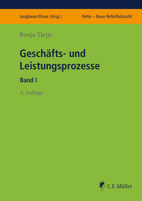 Tietje / Jungbauer / Dives | Tietje, R: Geschäfts- und Leistungsprozesse I | Buch | 978-3-8114-0717-6 | sack.de