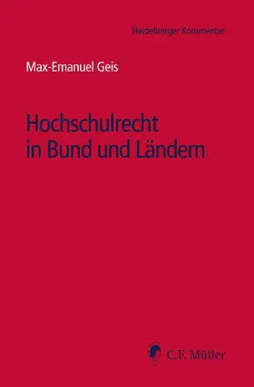 Geis |  Hochschulrecht in Bund und Ländern | Loseblattwerk |  Sack Fachmedien
