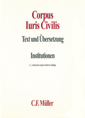 Behrends / Knütel / Kupisch | Corpus Iuris Civilis I | Buch | 978-3-8114-2198-1 | sack.de
