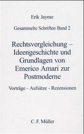 Jayme | Rechtsvergleichung - Ideengeschichte und Grundlagen von Emerico Amari zur Postmoderne | Buch | 978-3-8114-2224-7 | sack.de