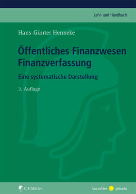 Henneke | Henneke, H: Öffentliches Finanzwesen - Finanzverfassung | Buch | 978-3-8114-3319-9 | sack.de