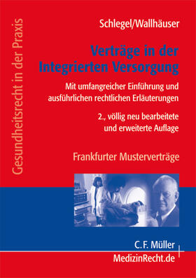 Schlegel / Wallhäuser | Verträge in der Integrierten Versorgung | Buch | 978-3-8114-3322-9 | sack.de