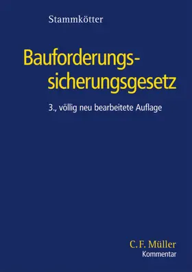 Stammkötter |  Bauforderungssicherungsgesetz | Buch |  Sack Fachmedien
