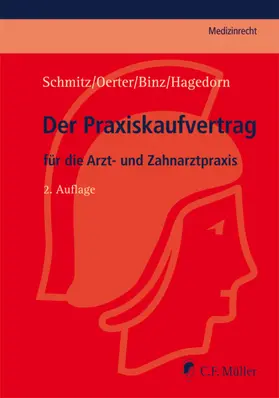 Schmitz / Binz / Oerter | Der Praxiskaufvertrag | Buch | 978-3-8114-3632-9 | sack.de